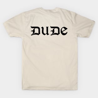 Dude, Sweet – Where's My Car Tattoo Shirt T-Shirt